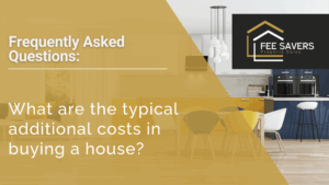 What are the typical additional costs in buying a house?